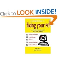 Fix Your PC: How to Solve the Commonest Computer Problems (Computing)