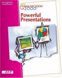 Communication 2000: Powerful Presentations: Learner Guide/CD Study Guide Package (Communication 2000)