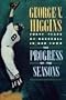 The Progress of the Seasons: Forty Years of Baseball in Our Town