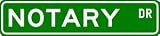 NOTARY Street Sign ~ Custom Aluminum Street Signs