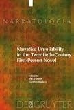 Narrative Unreliability in the Twentieth-Century First-Person Novel (Narratologia: Contributions to Narrative Theory/Beitrage Zure Erzahltheorie)