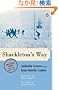 Shackleton's Way: Leadership Lessons from the Great Antarctic Explorer