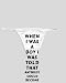 White Thong with When I was a boy I was told that anybody could become President; I m...