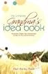 The Christian Grandma's Idea Book: Hundreds of Ideas, Tips, and Activities to Help You Be a Good Grandma
