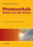 Produkt-Bild: Photovoltaik - Strom aus der Sonne: Technologie, Wirtschaftlichkeit und Marktentwicklung