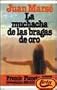 La muchacha de las bragas de oro   (Spanish Edition)