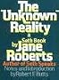 The "Unknown" Reality, Vol. 2: A Seth Book