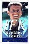 JFK: Reckless Youth