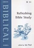 Refreshing Bible study : ideas for individuals and groups