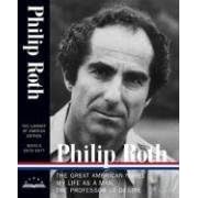 Philip Roth: Novels 1973-1977, The Great American Novel, My Life as a Man, The Professor of Desire (Library of America)