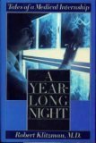 A Year-Long Night: Tales of a Medical Intership