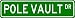 POLE VAULT Street Sign - Sport Sign - High Quality Aluminum Street Sign