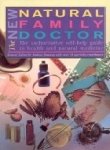The Natural family doctor : the authoritative self-help guide to health and natural medicine
