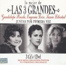 Lo Mejor De Las Tres Grandes