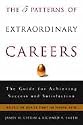 The 5 Patterns of Extraordinary Careers: The Guide for Achieving Success and Satisfaction