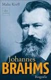 Johannes Brahms: Leben und Werk