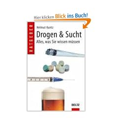 Drogen & Sucht: Ein Handbuch �ber alles was Sie wissen m�ssen (Beltz Taschenbuch)