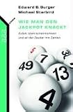 Wie man den Jackpot knackt: Zufall, Wahrscheinlichkeit und all der Zauber mit Zahlen