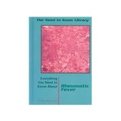 Everything You Need to Know About Rheumatic Fever (Need to Know Library) by Phillip Margulies