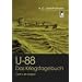 U-88 Kriegstagebuch. Fahrt in die Ewigkeit