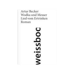 Wodka und Messer: Lied vom Ertrinken