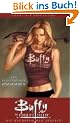 Buffy The Vampire Slayer, Staffel 8, Bd. 1: Die R�ckkehr der J�gerin