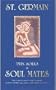 Twin Souls & Soulmates: The I AM Presence of St. Germain Channelled Through Azena Ramanda and Claire Heartsong