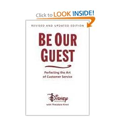 Be Our Guest (10th Anniversary Updated Edition): Perfecting the Art of Customer Service