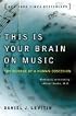 This Is Your Brain on Music: The Science of a Human Obsession