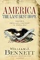 America: The Last Best Hope (Volumes 1 and 2)