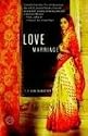 Love Marriage: A Novel