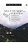 All the Way to Heaven: An American Boyhood in the Himalayas