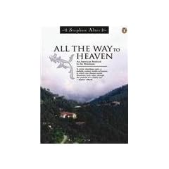 All the Way to Heaven: An American Boyhood in the Himalayas