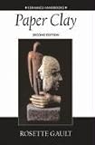 Paper Clay (Ceramics Handbooks)