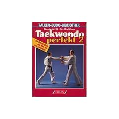 Taekwondo perfekt II. Die Formenschule vom Blau- bis zum Schwarzgurt.