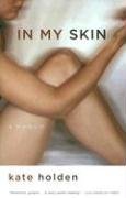 In My Skin: A Memoir