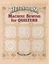 Heirloom Machine Sewing for Quilters