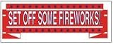 NEOPlex 3' x 6' Fireworks Theme Business Advertising Banner - Set Off Some Fireworks