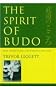 Spirit Of Budo: Old Traditions for Present-day Life