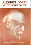 Auguste Forel and the Bahá'í Faith