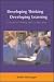 Developing
Thinking;
Developing
Learning:
A
Guide
to
Thinking
Skills
in
Education
