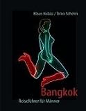 Bangkok - Reiseführer für Männer (German Edition)