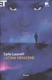 L'ottava vibrazione Medium
