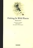 Fishing in wild places