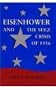 Eisenhower and the Suez Crisis of 1956 (Political Traditions in Foreign Policy Series)