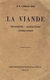 Livres Recette de Viandes, volailles, gibiers - La viande. propriétés- altérations- conservation.
