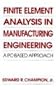 Finite Element Analysis in Manufacturing Engineering: A PC-Based Approach