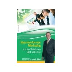 Naturkonformes Marketing und das Gesetz von Saat und Ernte