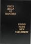Dios Llega Al Hombre/Good News New Testament (Spanish Edition)