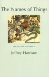The Names of Things: New And Selected Poems